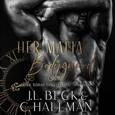 Her Mafia Bodyguard Audibook, by J. L. Beck