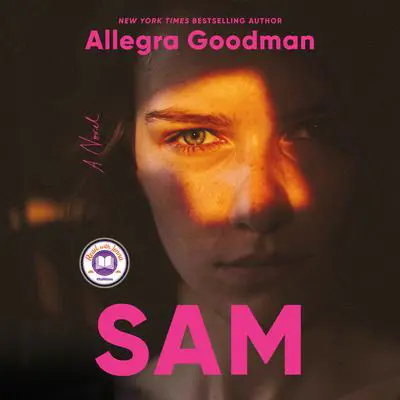 Sam: A Novel Audibook, by Allegra Goodman