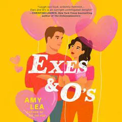 Exes and O's Audibook, by Amy Lea