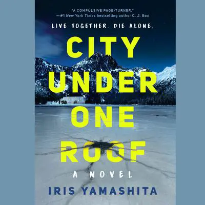 City Under One Roof Audibook, by Iris Yamashita