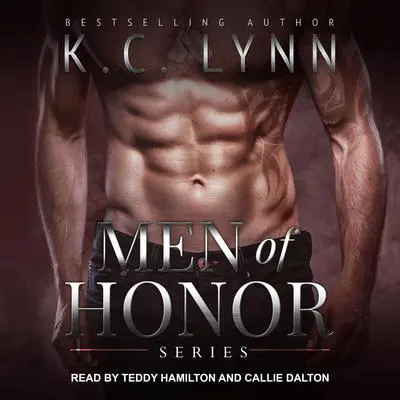 Men of Honor Series: Military Romance Boxed Set, Books 1-4 Audibook, by K.C. Lynn