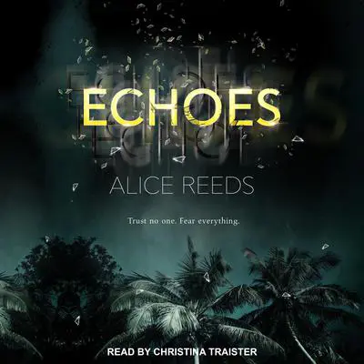 Echoes Audibook, by Alice Reeds