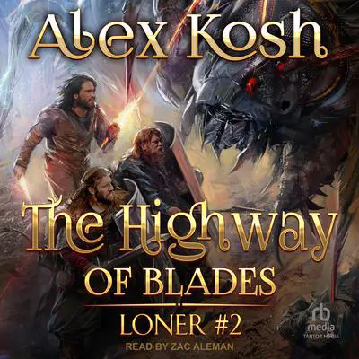 The Highway of Blades Audibook, by Alex Kosh