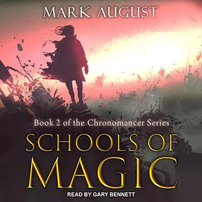 Schools of Magic Audibook, by Mark August