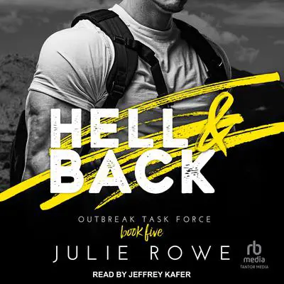 Hell & Back Audibook, by Julie Rowe