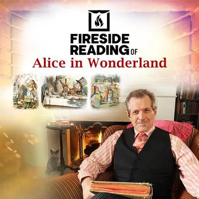 Fireside Reading of Alice in Wonderland Audibook, by Lewis Carroll