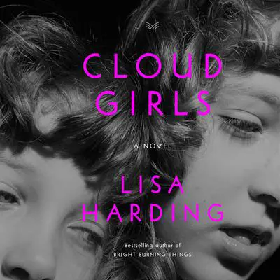 Cloud Girls: A Novel Audibook, by Lisa Harding