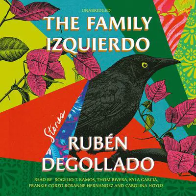 The Family Izquierdo: A Novel Audibook, by Ruben Degollado