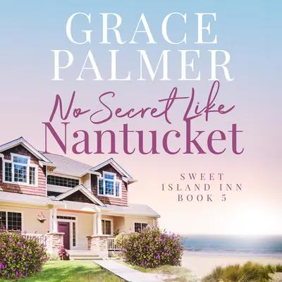 No Secret Like Nantucket Audibook, by Grace Palmer