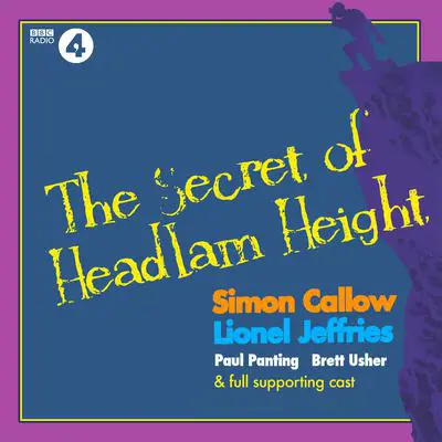 The Secret of Headlam Height: A Max Carrados Mystery. Full-Cast BBC Radio Drama Audibook, by Mr Punch Audiobooks