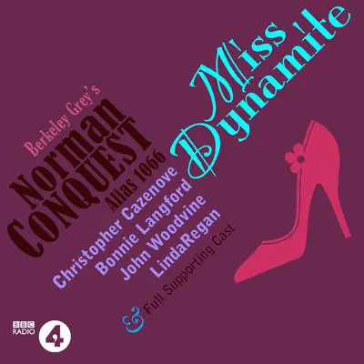 Miss Dynamite: A Norman Conquest Thriller: A Full-Cast BBC Radio Drama Audibook, by Mr Punch Audiobooks