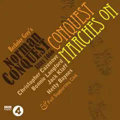 Conquest Marches On: A Norman Conquest Thriller: A Full-Cast BBC Radio Drama Audibook, by Mr Punch Audiobooks