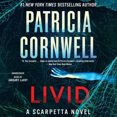 Livid: A Scarpetta Novel Audibook, by Patricia Cornwell