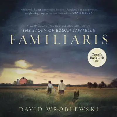 Familiaris (Oprah’s Book Club) Audibook, by David Wroblewski