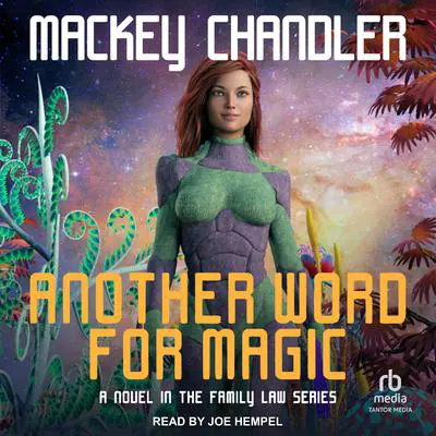 Another Word for Magic Audibook, by Mackey Chandler