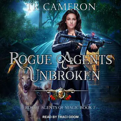 Rogue Agents Unbroken Audibook, by Michael Anderle