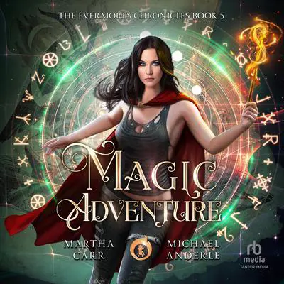 Magic Adventure Audibook, by Michael Anderle