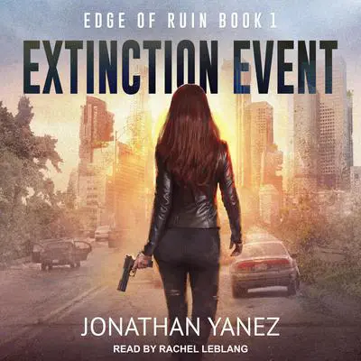 Extinction Event Audibook, by Jonathan Yanez