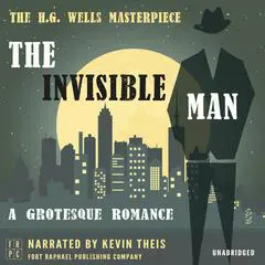 The Invisible Man: A Grotesque Romance - Unabridged Audibook, by H. G. Wells