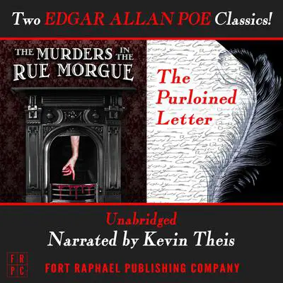 The Murders in the Rue Morgue and The Purloined Letter - Unabridged: Two Edgar Allan Poe Classics! Audibook, by Edgar Allan Poe