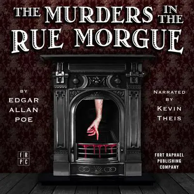 Edgar Allan Poe's The Murders in the Rue Morgue - Unabridged Audibook, by Edgar Allan Poe