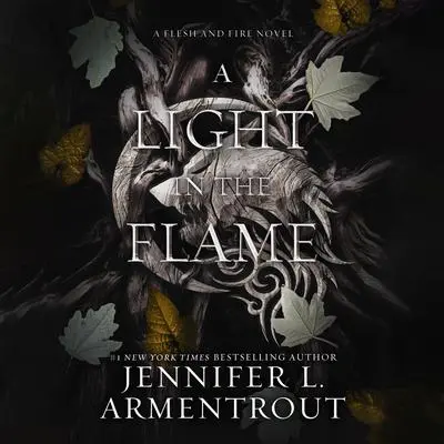 A Light in the Flame Audibook, by Jennifer L. Armentrout