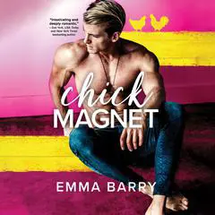Chick Magnet Audibook, by Emma Barry