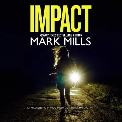 Impact Audibook, by Mark Mills