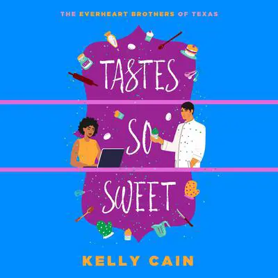 Tastes So Sweet Audibook, by Kelly Cain