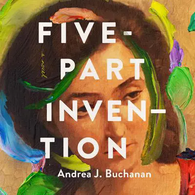 Five-Part Invention Audibook, by Andrea J. Buchanan