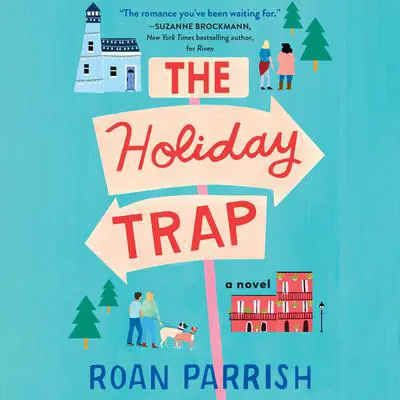 The Holiday Trap Audibook, by Roan Parrish