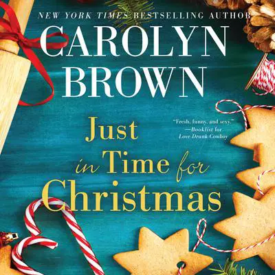 Just in Time for Christmas Audibook, by Carolyn Brown
