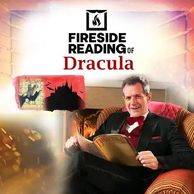 Fireside Reading of Dracula Audibook, by Bram Stoker
