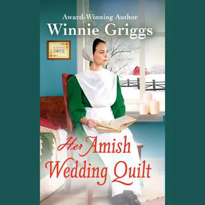Her Amish Wedding Quilt Audibook, by Winnie Griggs