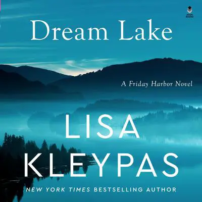 Dream Lake: A Novel Audibook, by Lisa Kleypas