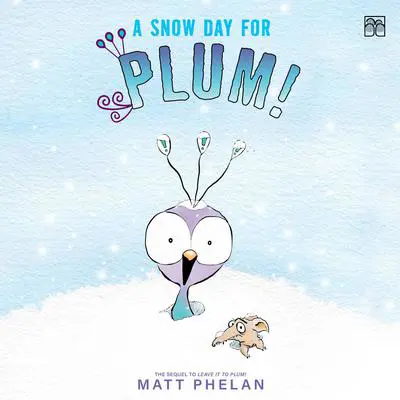 A Snow Day for Plum! Audibook, by Matt Phelan