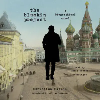 The Blumkin Project Audibook, by Christian Salmon