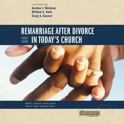 Remarriage after Divorce in Today's Church Audibook, by Zondervan