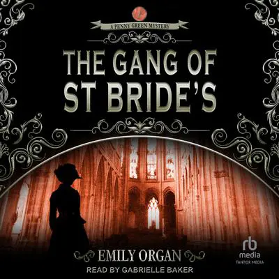 The Gang of St Bride's Audibook, by Emily Organ