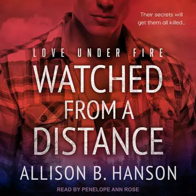 Watched from a Distance Audibook, by Allison B. Hanson