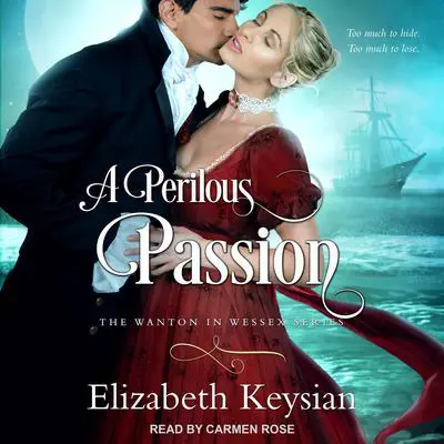A Perilous Passion Audibook, by Elizabeth Keysian