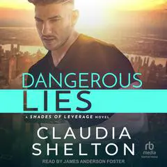 Dangerous Lies Audibook, by Claudia Shelton