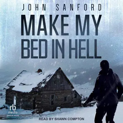 Make My Bed In Hell Audibook, by John Sanford