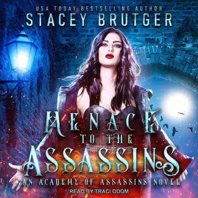 Menace to the Assassins Audibook, by Stacey Brutger