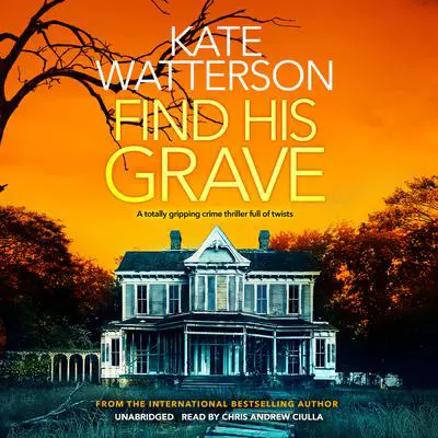 Find His Grave Audibook, by Kate Watterson