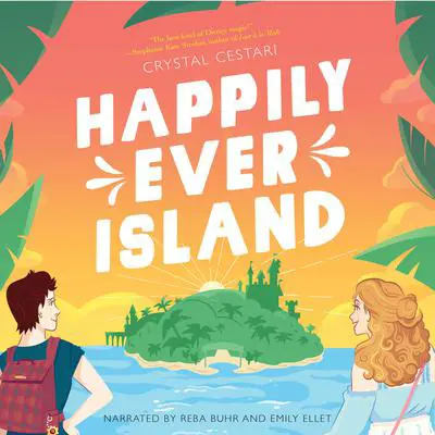 Happily Ever Island Audibook, by Crystal Cestari
