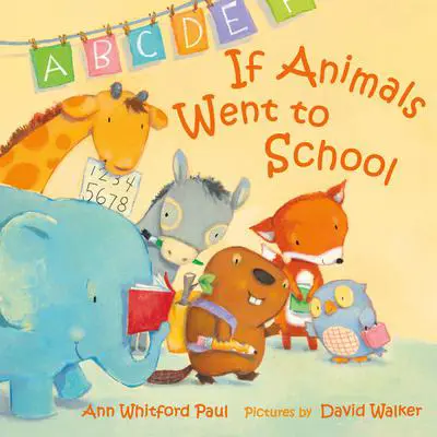If Animals Went to School Audibook, by Ann Whitford Paul