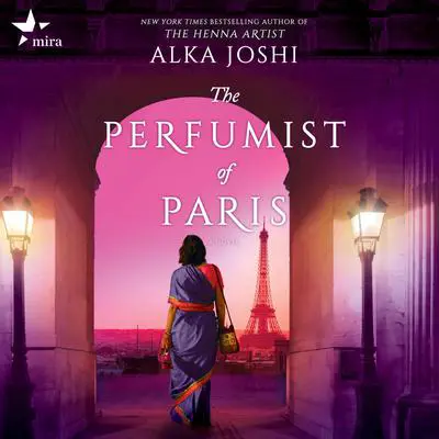 The Perfumist of Paris Audibook, by Alka Joshi