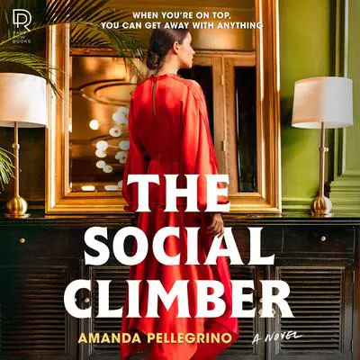 The Social Climber Audibook, by Amanda Pellegrino