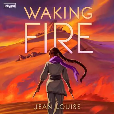 Waking Fire Audibook, by Jean Louise